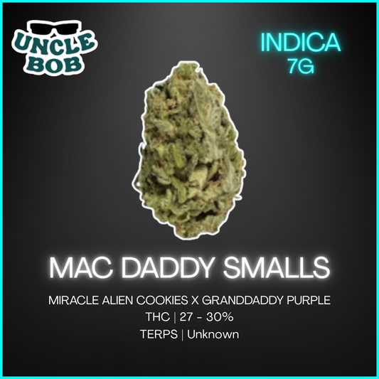 Uncle Bob - Mac Daddy Smalls - 7g