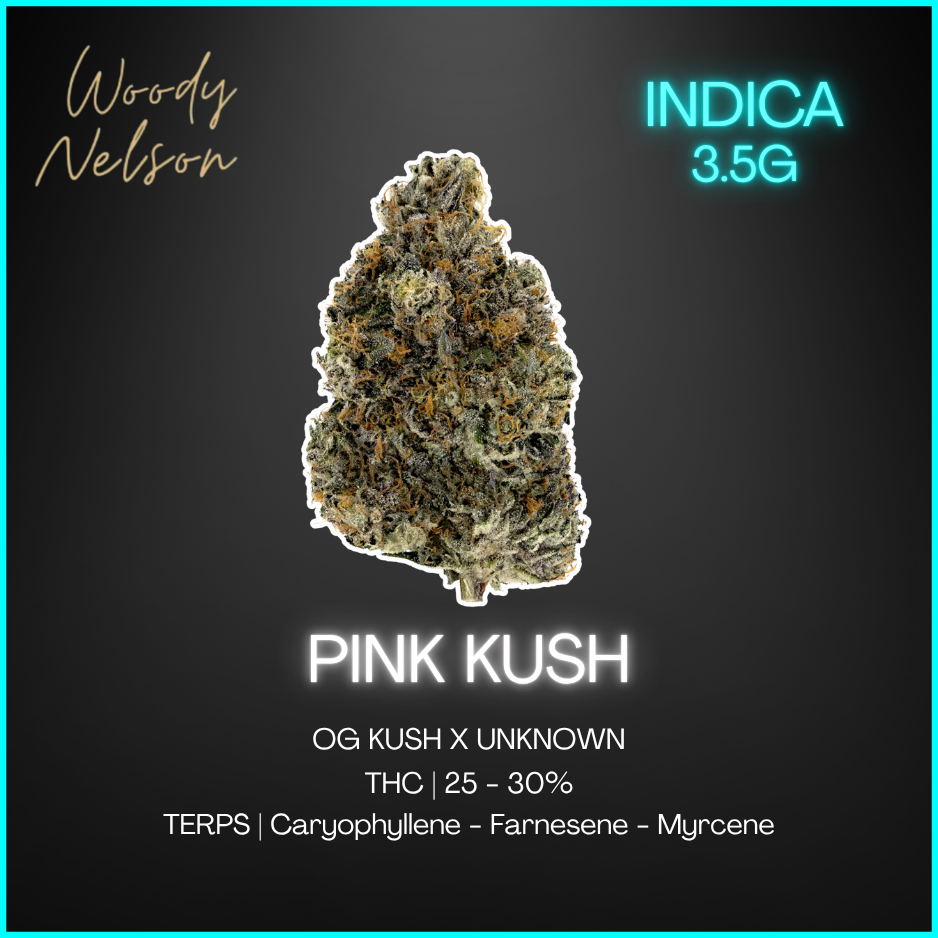 Woody Nelson - Pink Kush Craft Flower - 3.5G