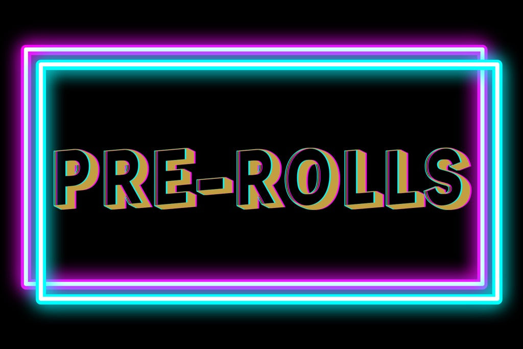 Pre Rolls