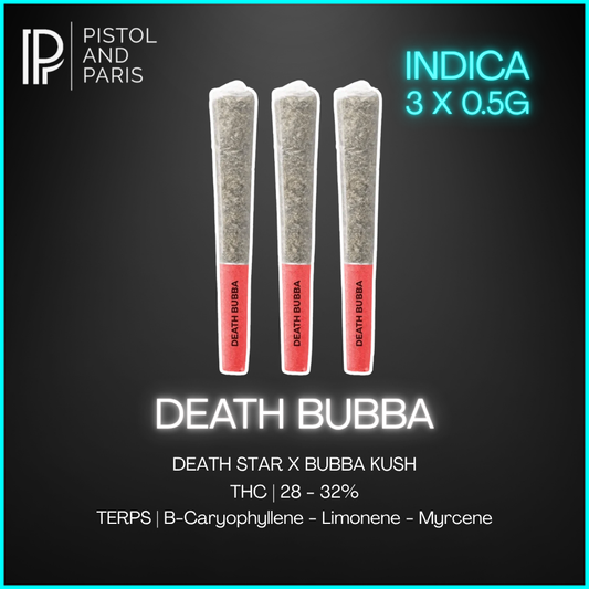 Pistol & Paris - Death Bubba Prerolls - 3 x 0.5g